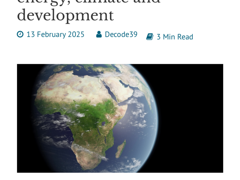 Africa’s high-stakes future: energy, climate and development